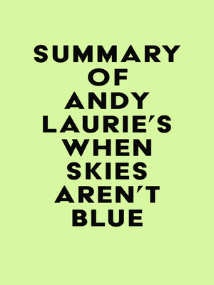 cover image of Summary of Andy Laurie's When Skies Aren't Blue